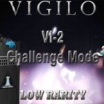 【明日方舟/Arknights】【Vigilo】VI-2 + CM Low Rarity