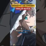 Arknights Live Concert in 2024 just dropped its trailer! #arknights #アークナイツ