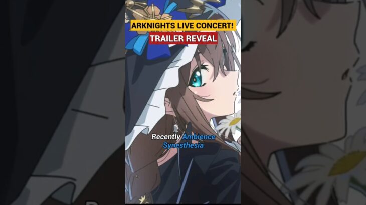 Arknights Live Concert in 2024 just dropped its trailer! #arknights #アークナイツ