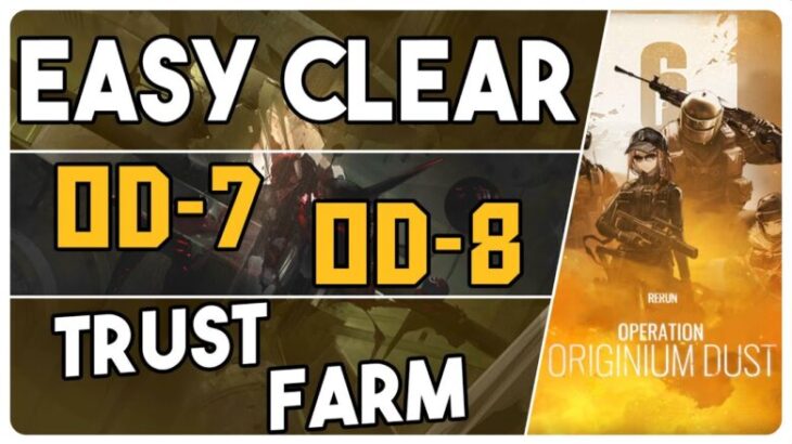 OD-7 + OD-8 | Stable Trust Farm Easy Strategy |【Arknights – アークナイツ】