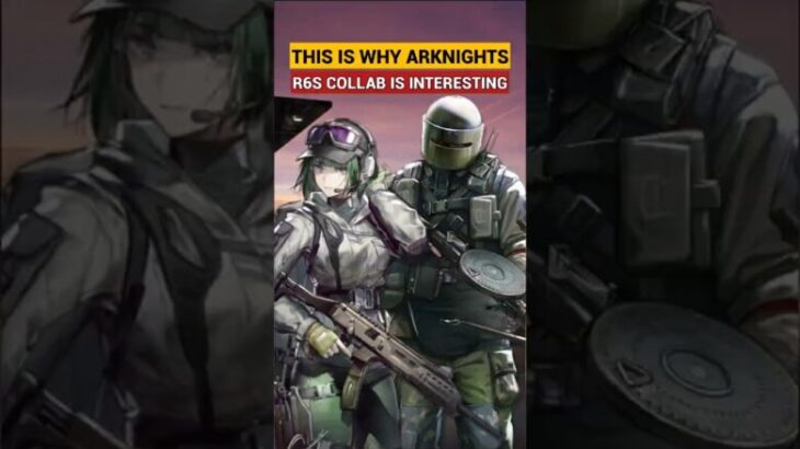 Why Arknights x R6S story so interesting