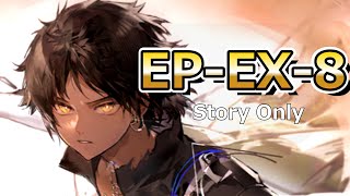 【アークナイツ】EP-EX-8ストーリー縛りでクリアするぜ！【白き海の彼方へ】