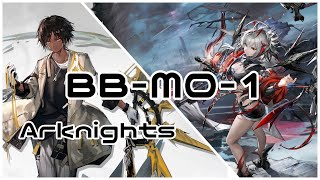 【アークナイツ】 2核＋低レア バベル BB-MO-1 【Arknights】