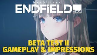 Arknights: Endfield Beta Test II Preview – The Unitiated’s Guide