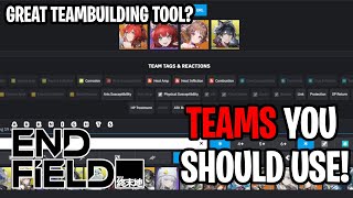 BEST Teams I Recommend To Use In Arknights Endfield [Arknights: Endfield]