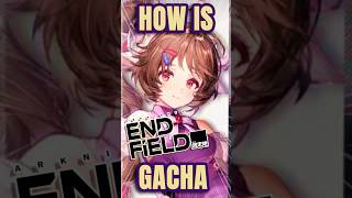 How does Arknights Endfield Gacha work?