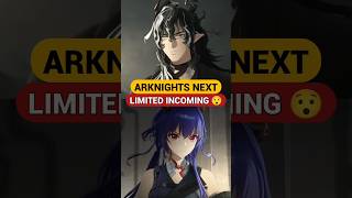 Arknights next limited incoming 😯